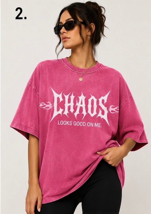 LIMITED EDITION - ADULT TEE - "Chaos Looks Good On Me"