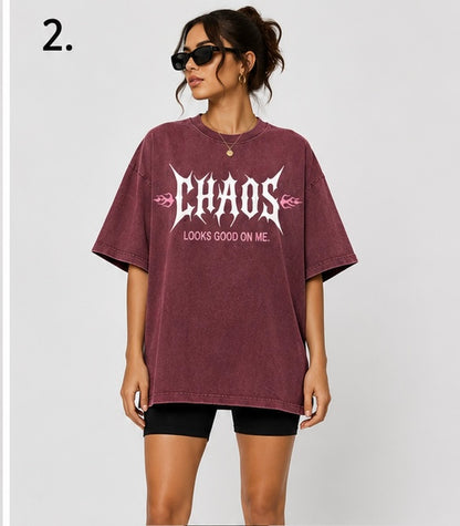 LIMITED EDITION - ADULT TEE - "Chaos Looks Good On Me"