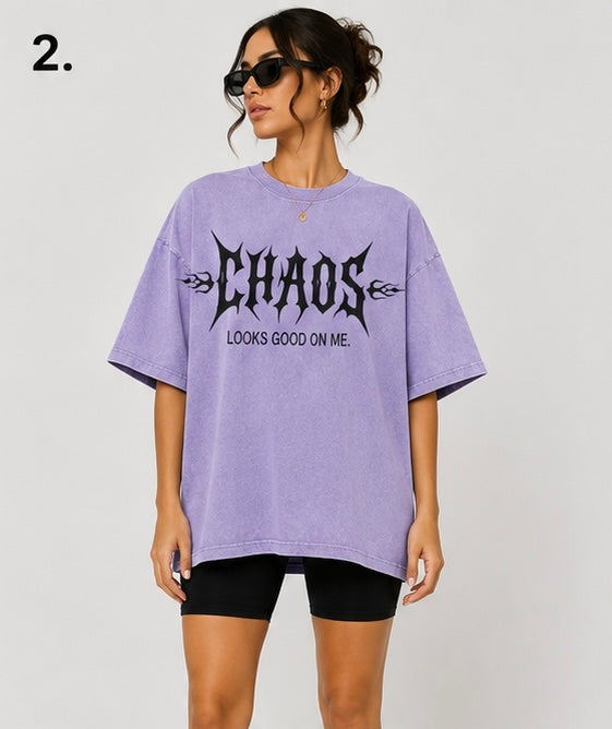 LIMITED EDITION - ADULT TEE - "Chaos Looks Good On Me"