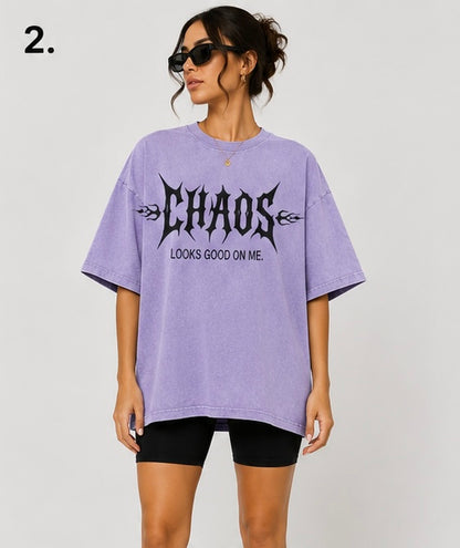 LIMITED EDITION - ADULT TEE - "Chaos Looks Good On Me"